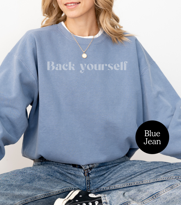 Back yourself Affirmation Sweatshirt - Image 2