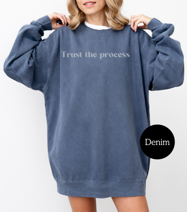 Trust the process Affirmation Sweatshirt - Image 5